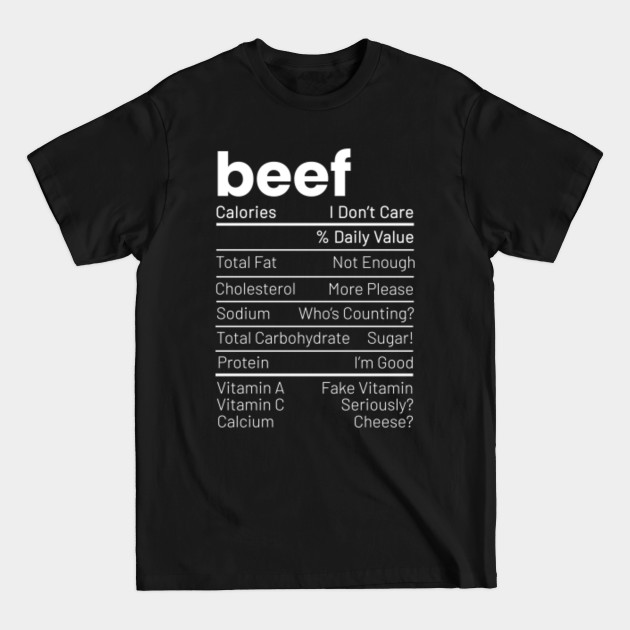 Beef Nutrition Facts Meat Lover Nutrition Facts - Nutrition Facts - T-Shirt