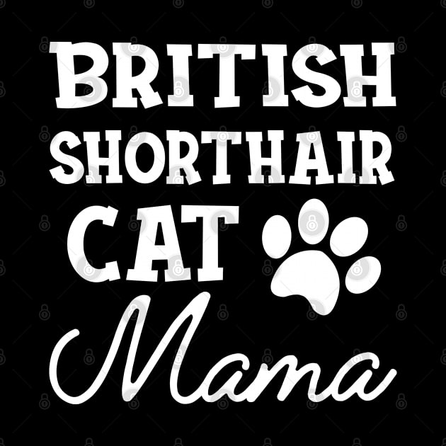 British Shorthair Cat Mama by KC Happy Shop