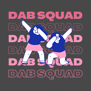 DAB SQUAD t-shirt T-Shirt