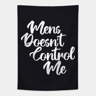 Mens Doesn't Control Me Tapestry