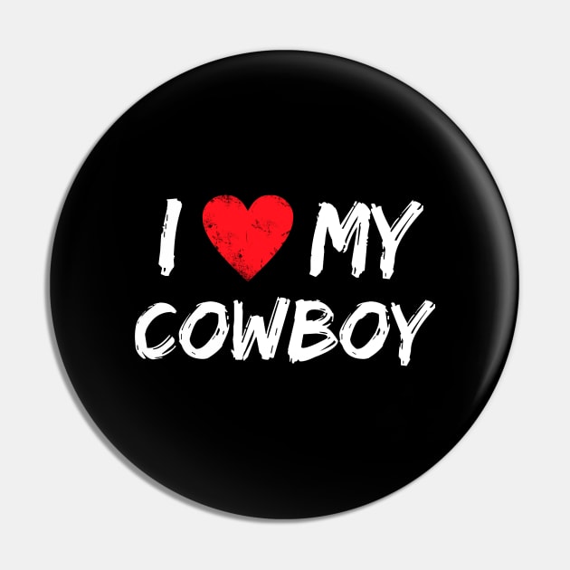 I Love My Cowboy Pin by Yasna