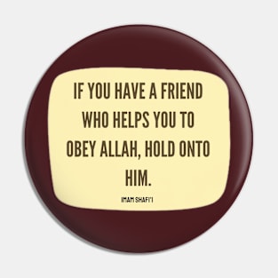 Imam Shafi'i Quote Pin