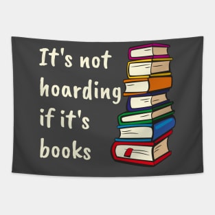 It's not hoarding if it's books Tapestry