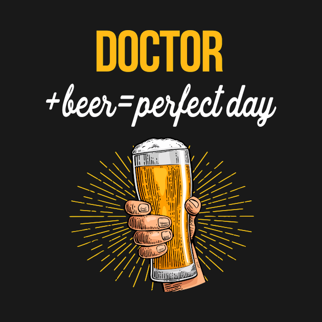 Doctor Beer T-Shirt Doctor Funny Gift Item by Bushf