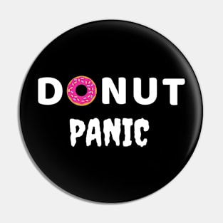 Donut Panic -motivation pun Pin