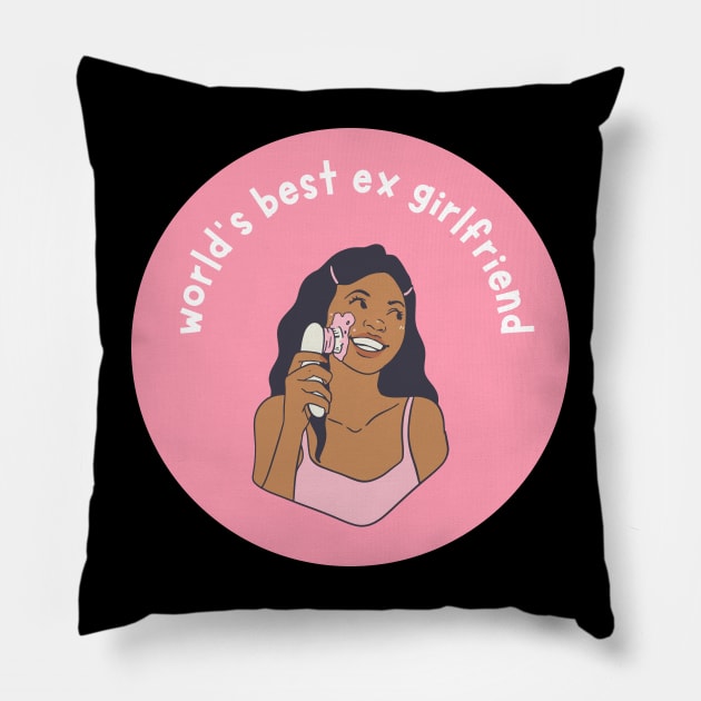 World's Best EX Girlfriend Funny Breakup Quote Pillow by Mish-Mash