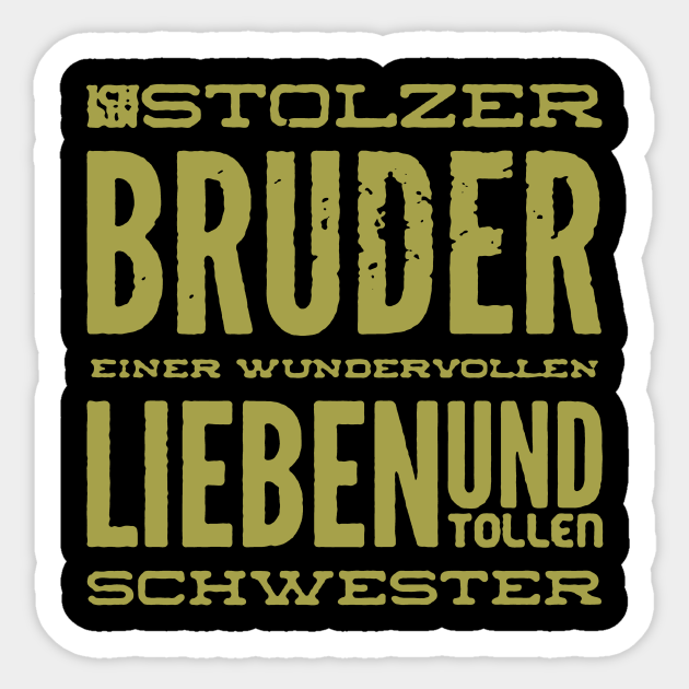 Stolzer Bruder Einer Lieben Schwester Spruch Sister Sticker Teepublic