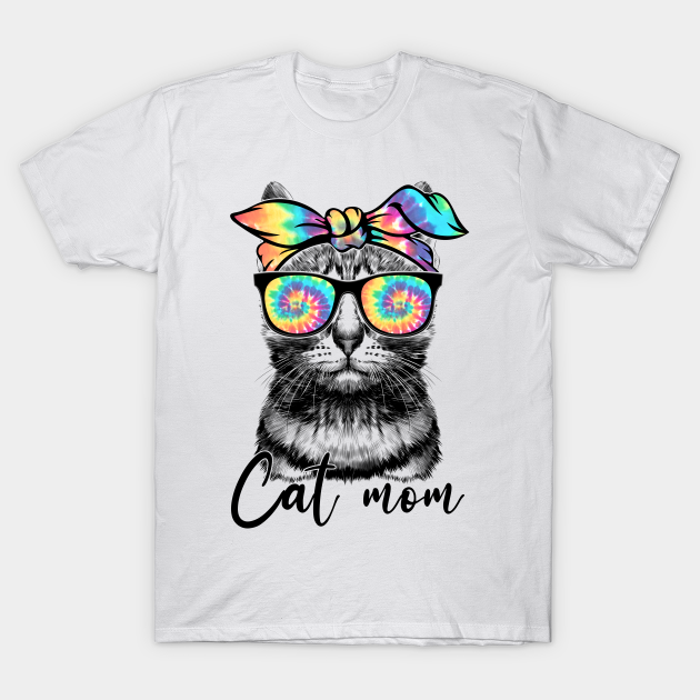 Discover Cat Mom Tie Dye Bandana Sunglasses Mother's Day Pet lovers - Cat Mom Tie Dye - T-Shirt