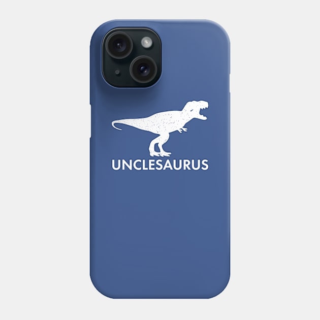 Unclesaurus | Funny T-Shirt for the Best Uncle Gift Phone Case by teemaniac