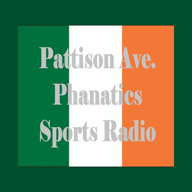 Pattison Ave. Phanatics Irish Flag by PattisonAvePhanatics