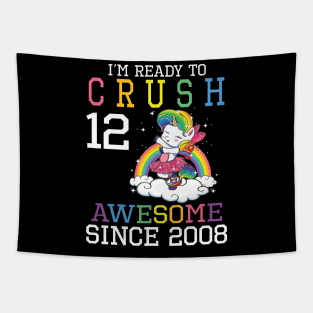 I'm Ready To Crush 12 Years Awesome Since 2008 Happy Birthday Birthday To Me Tapestry