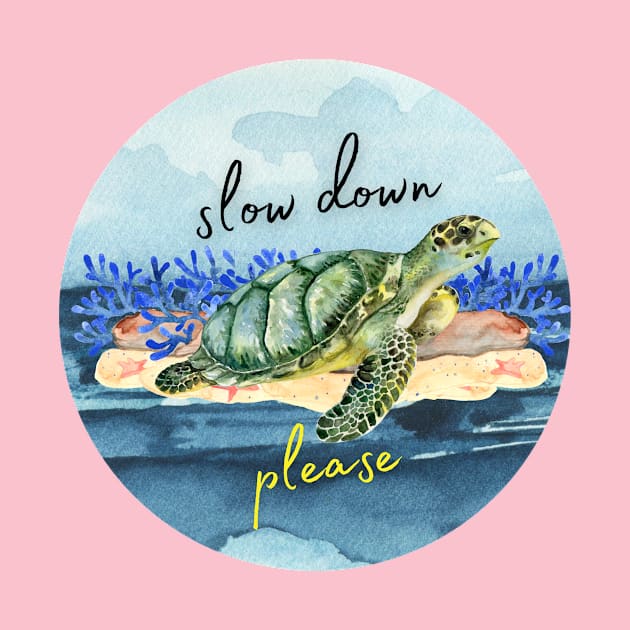 slow down please - turtle by AgnesTemplates