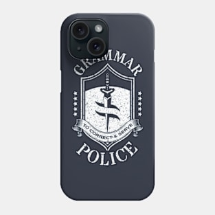 Grammar Police To correct And Serve Phone Case