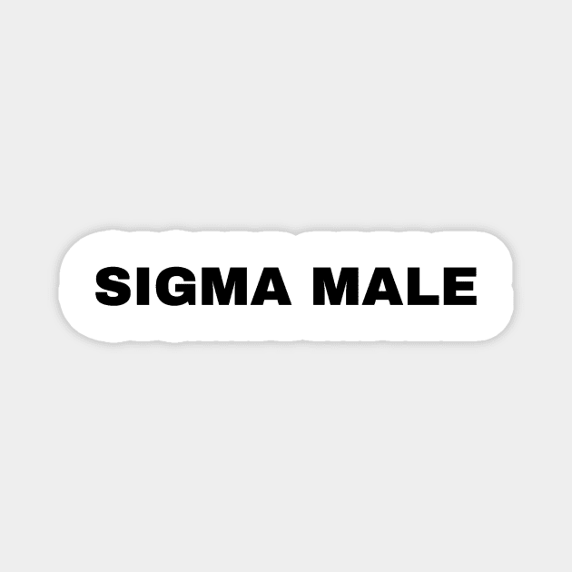 Sigma Male Magnet by Trendy-Now