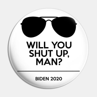 Joe Biden Aviator Will You Shut Up Man? Pin