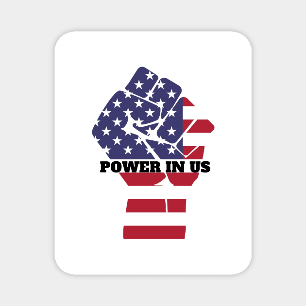 Power in US Magnet by Ernstar 