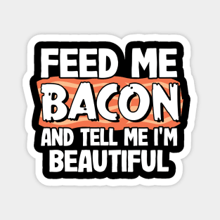 Feed Me Bacon Funny Keto Diet Gift Breakfast Eggs Magnet