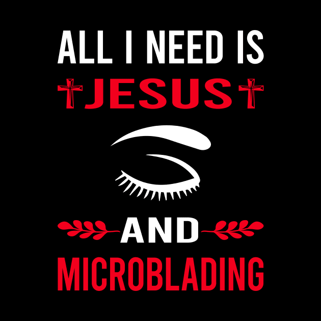 I Need Jesus And Microblading Microblade by Bourguignon Aror