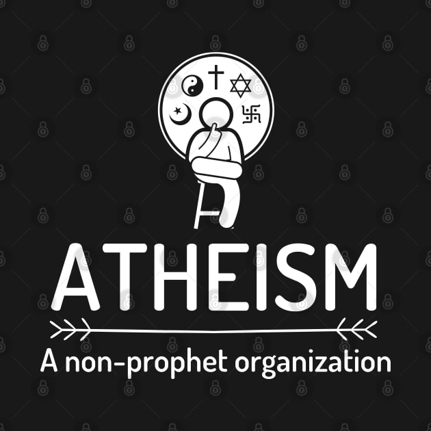 Atheism Skeptic Think Logic Prophet Organization by Elysian Alcove