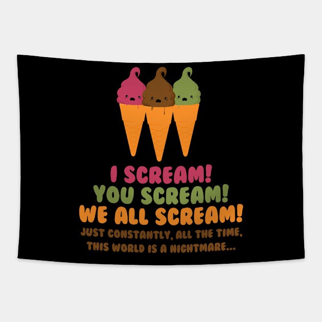 Ice Cream You Scream Tapestry by IlanB