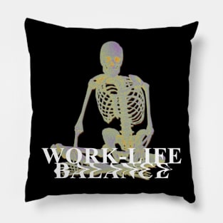 Work Life Balance Pillow