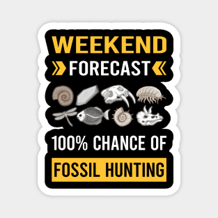 Weekend Forecast Fossil Hunting Hunter Paleontology Paleontologist Archaeology Archaeologist Magnet