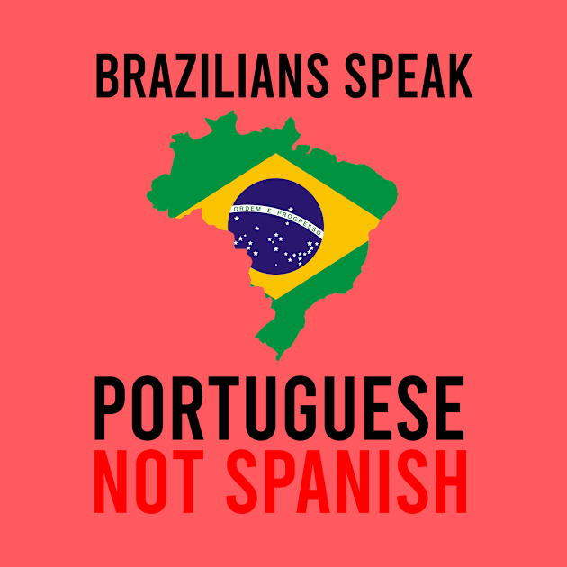 Brazilians speak portuguese not spanish by cypryanus