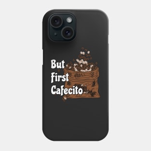 Cafecito Phone Case