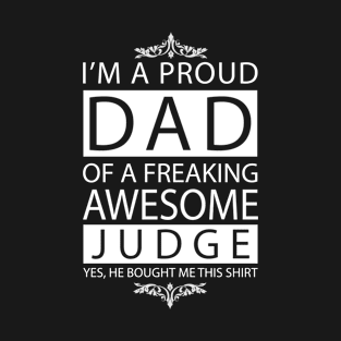 Proud Dad of Awesome Judge T-Shirt