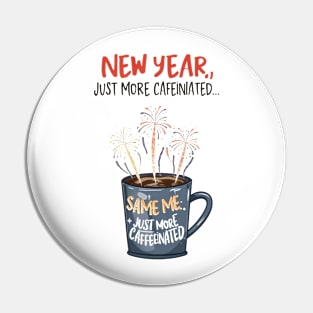 new year same me, just more caffeinated Pin