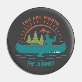 Worth The Journey Pin