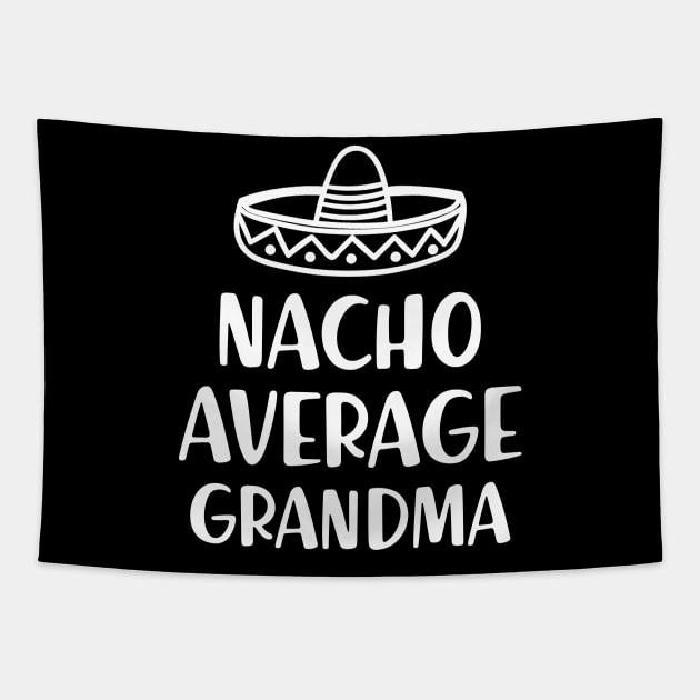 Grandma - Nacho Average Grandma Tapestry by KC Happy Shop