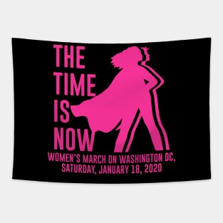 The Time Is Now Women's Rights March 2020 Feminist Gift Tapestry