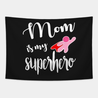 Mom is My Hero - Cancer Survivor (gift for mom) Tapestry