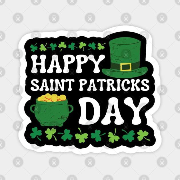 Happy Saint Patricks Day Magnet by Creatifly Graphic Tees