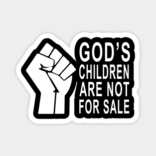 God's Children Are Not For Sale Magnet