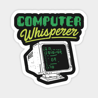 COMPUTER GEEKS: Computer Whisperer gift computer geek tshirt Magnet