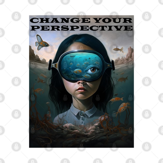 Change Your Perspective by TooplesArt