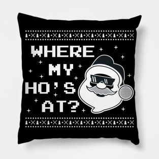 Where My Ho's At? Pillow