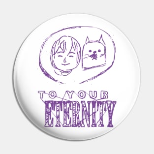 TO YOUR ETERNITY: THE BOY AND THE WOLF Pin