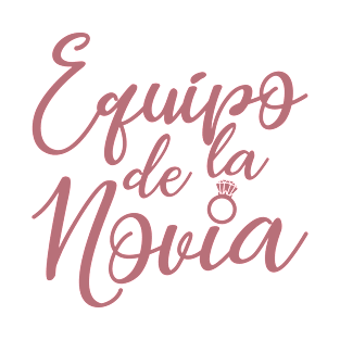 Equipo de la Novia - Team Bride, Bridesmaid, Wedding Party Gift For Women T-Shirt