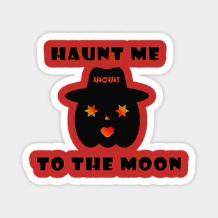 Grumpy Pumpky - Haunt Me to the Moon Magnet