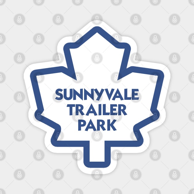 TORONTO TRAILER PARK Magnet by YourLuckyTee