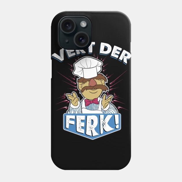Vert Der Ferk! the Swedish Chef Phone Case by Alema Art