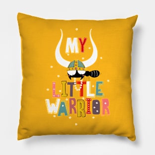 My little warrior Pillow