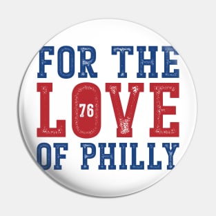 For The Love Of Philly 76ers v2 Pin