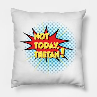 Not Today, Thetan! Pillow