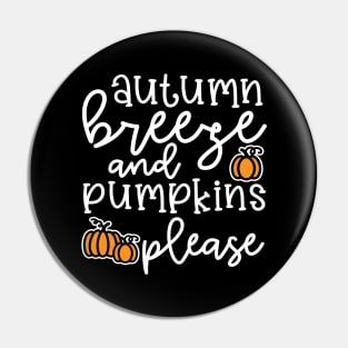 Autumn Leaves and Pumpkins Please Fall Halloween Cute Funny Pin