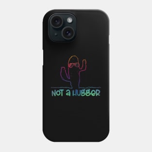 Not a Hugger Phone Case