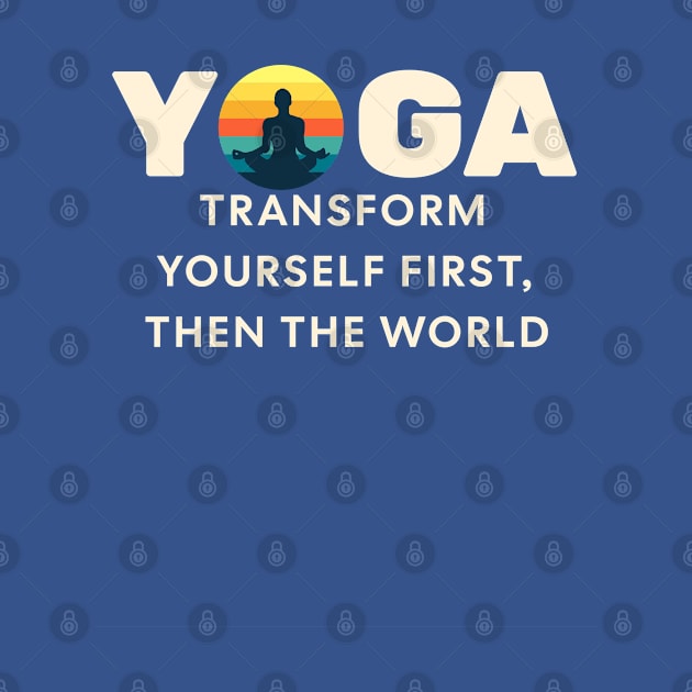 YOGA Transforms you by Farm Road Mercantile 